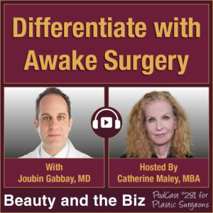 Differentiate with Awake Surgery — with Joubin Gabbay, MD